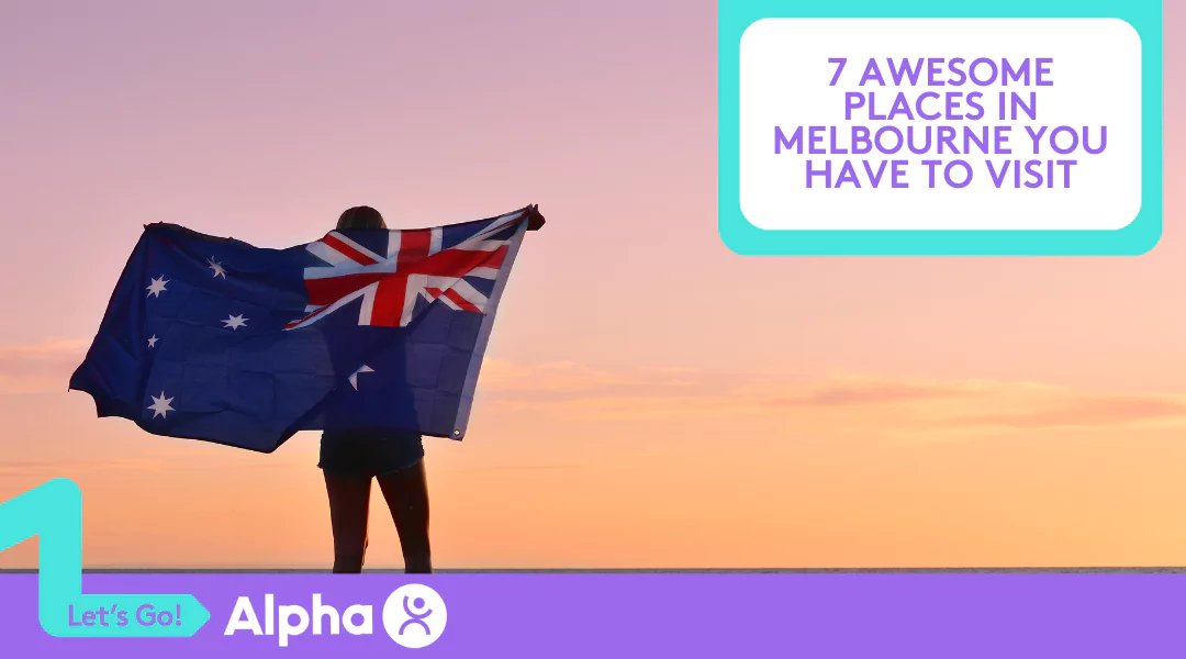 7-awesome-places-in-melbourne-you-have-to-visit-blog-67b298f206f0f