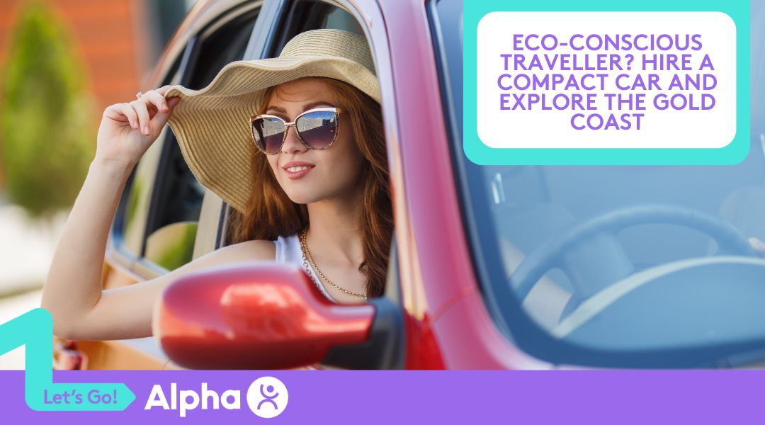 Eco-Conscious Traveller Hire a Compact Car and Explore the Gold Coast - Blog