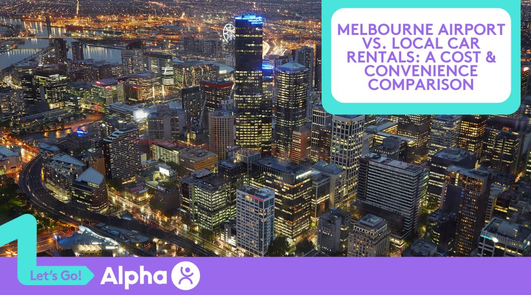 Melbourne Airport vs. Local Car Rentals A Cost & Convenience Comparison - Blog