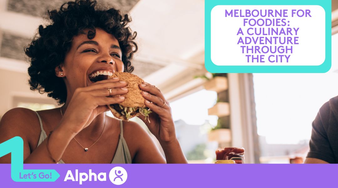 Melbourne for Foodies A Culinary Adventure Through the City - Blog