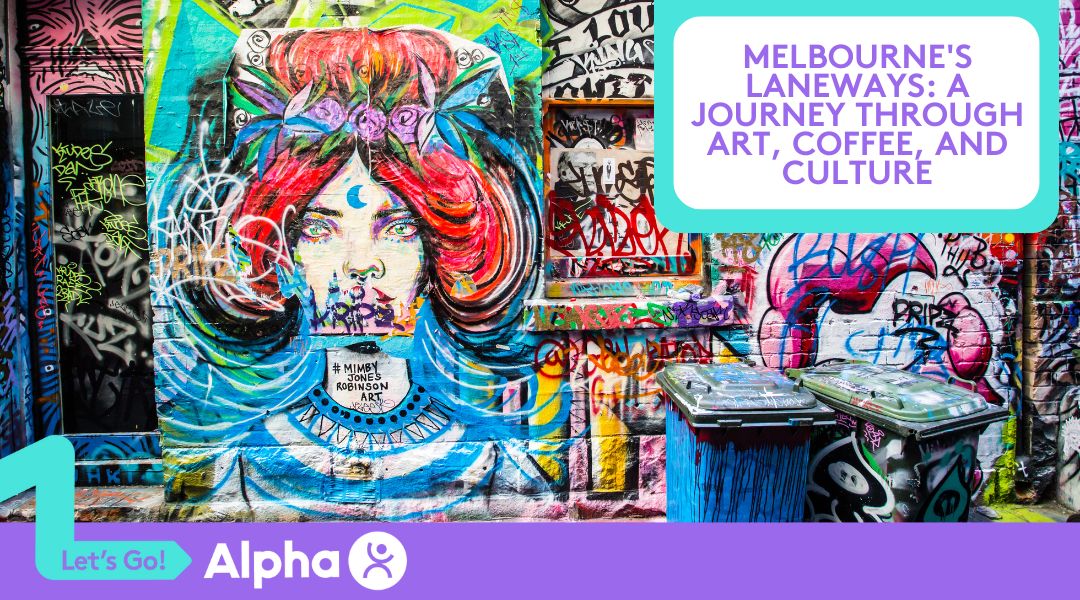 Melbourne's Laneways A Journey Through Art, Coffee, and Culture - Blog