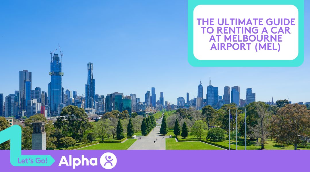 The Ultimate Guide to Renting a Car at Melbourne Airport (MEL) - Blog