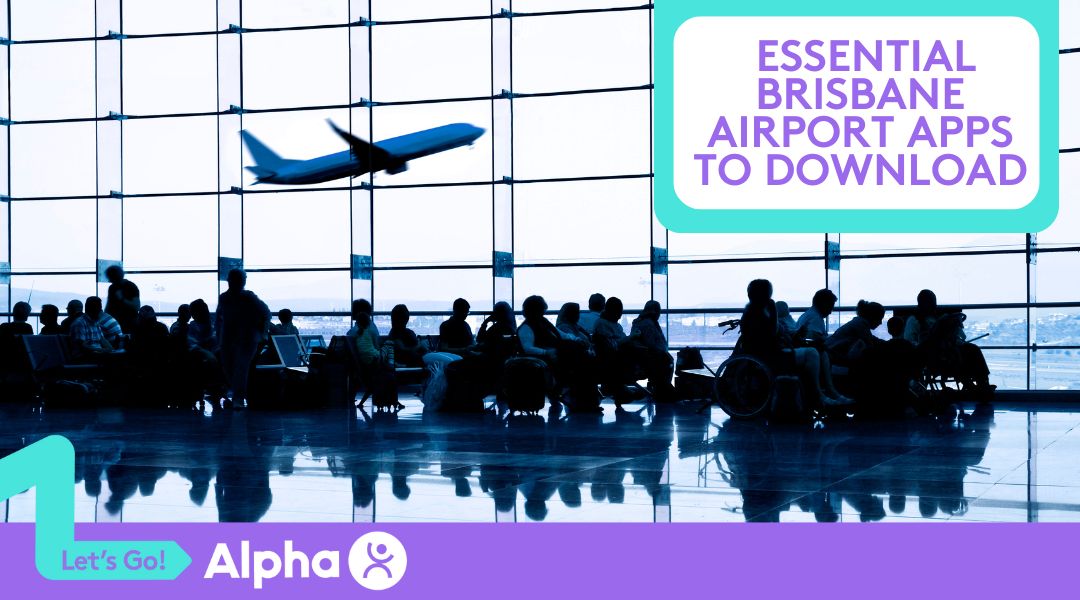 Essential Brisbane Airport Apps to Download Before Your Trip - Blog