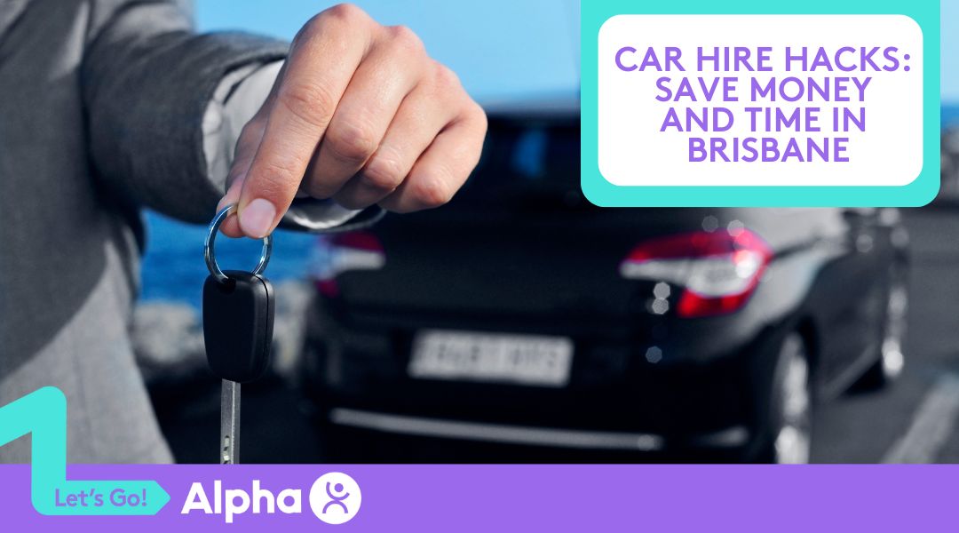 Car Hire Hacks Save Money and Time in Brisbane - blog