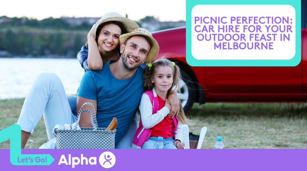 Picnic Perfection Car Hire for Your Outdoor Feast in Melbourne - blog