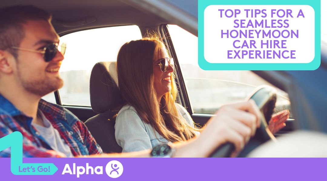 Top Tips for a Seamless Honeymoon Car Hire Experience - Blog