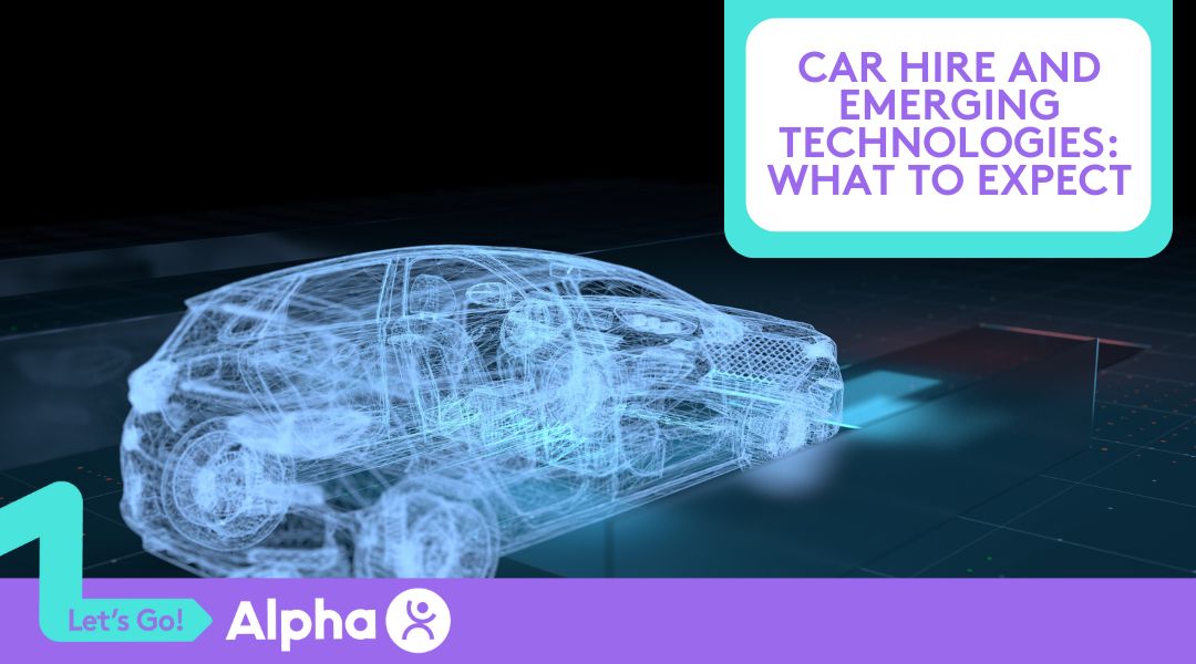 Car Hire and Emerging Technologies What to Expect - Blog