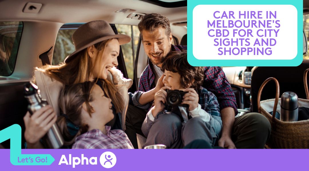 Car Hire in Melbourne's CBD for City Sights and Shopping