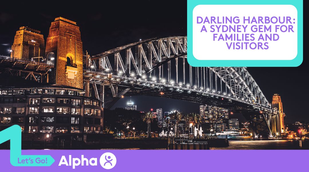 Darling Harbour A Sydney Gem for Families and Visitors - Blog
