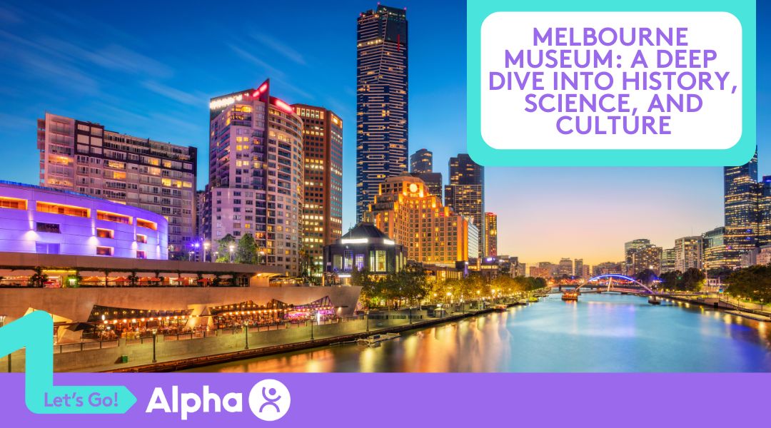 Melbourne Museum A Deep Dive into History, Science, and Culture - Blog