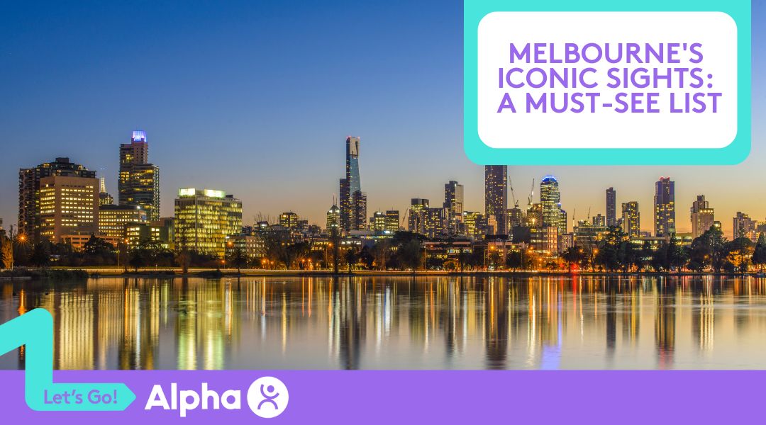 Melbourne's Iconic Sights A Must-See List - Blog