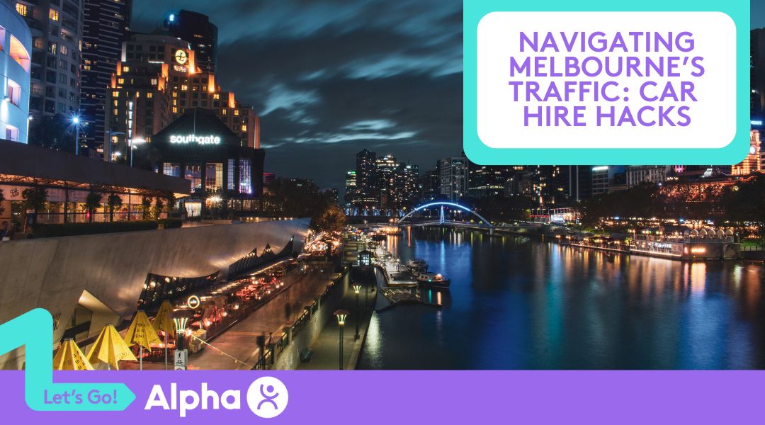 Navigating Melbourne’s Traffic Car Hire Hacks - Blog