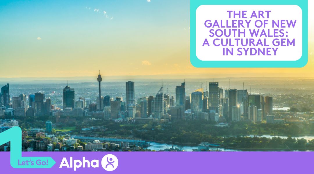 The Art Gallery of New South Wales A Cultural Gem in Sydney - Blog