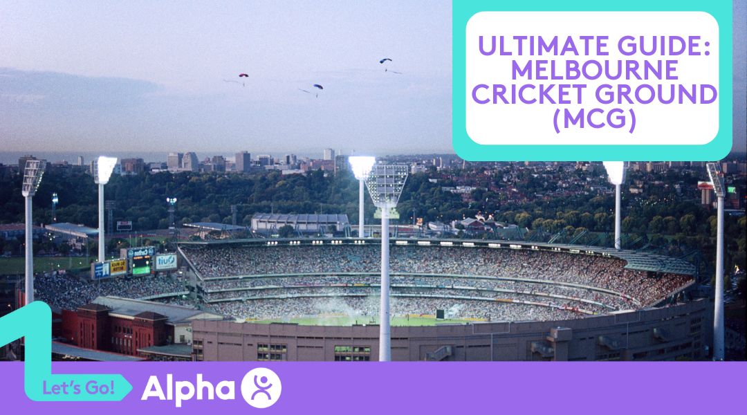 Ultimate Guide Melbourne Cricket Ground (MCG) - Blog