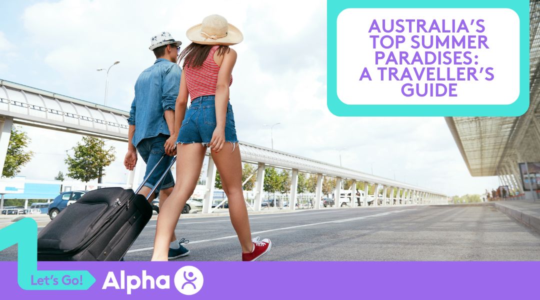 Australia’s Top Summer Paradises A Traveller’s Guide - Blog