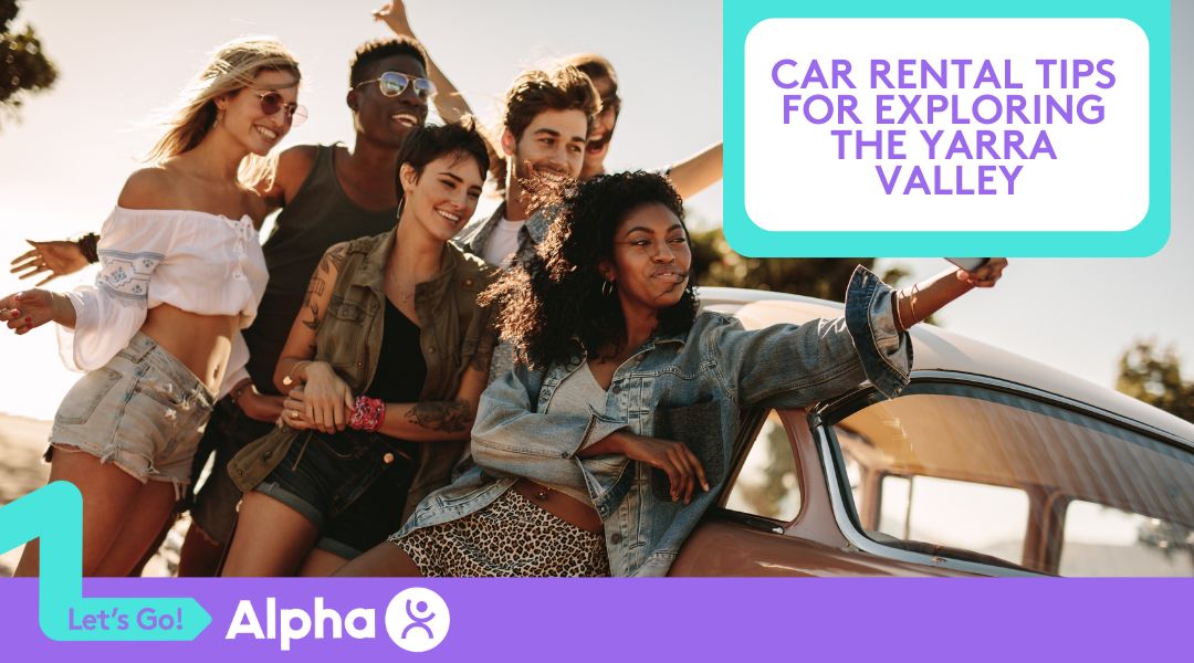 Car Rental Tips for Exploring the Yarra Valley - Blog