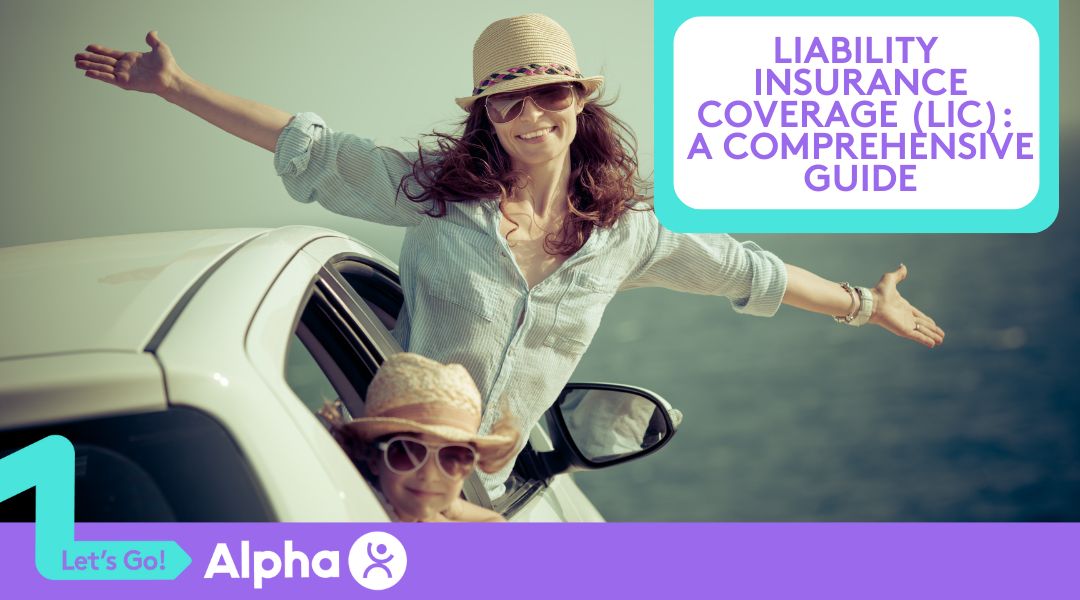 Liability Insurance Coverage (LIC) A Comprehensive Guide - Blog