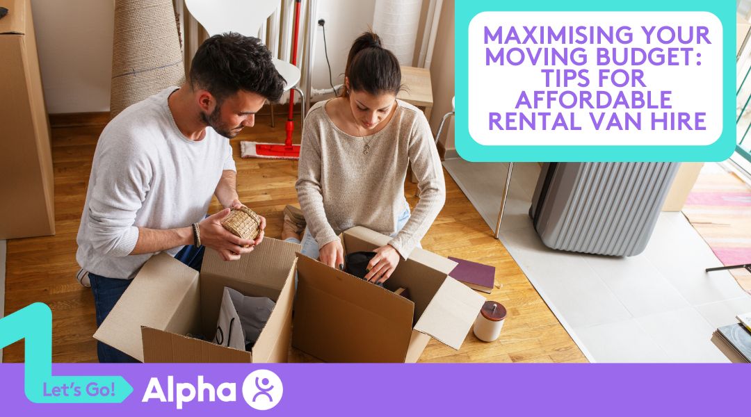 Maximising Your Moving Budget Tips for Affordable Rental Van Hire - Blog