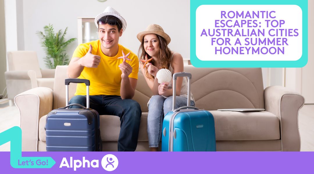 Romantic Escapes Top Australian Cities for a Summer Honeymoon - Blog