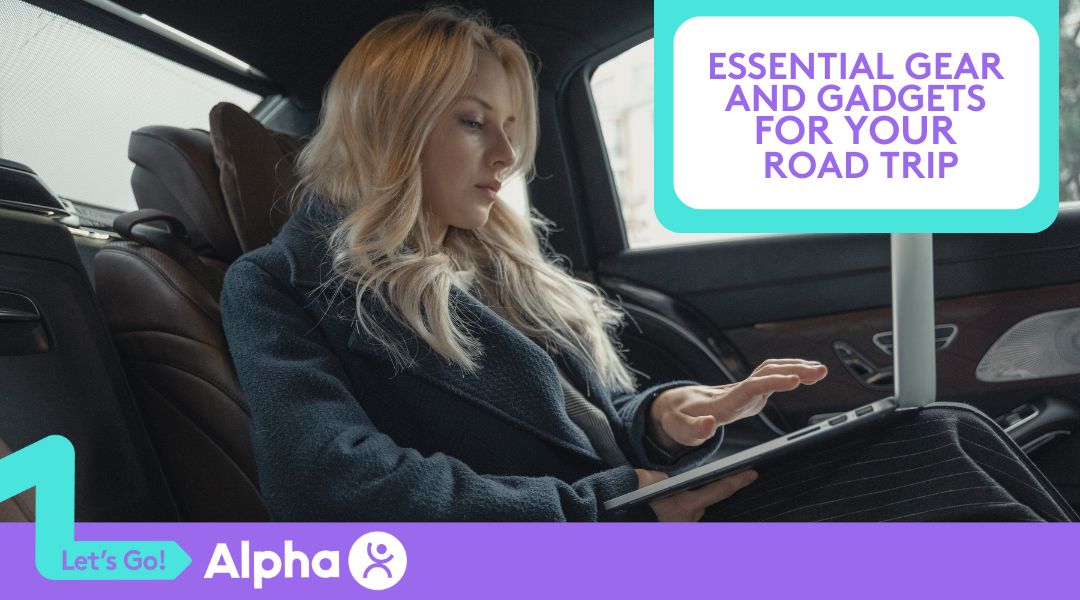Tech or Tradition Essential Gear and Gadgets for Your Road Trip - Blog