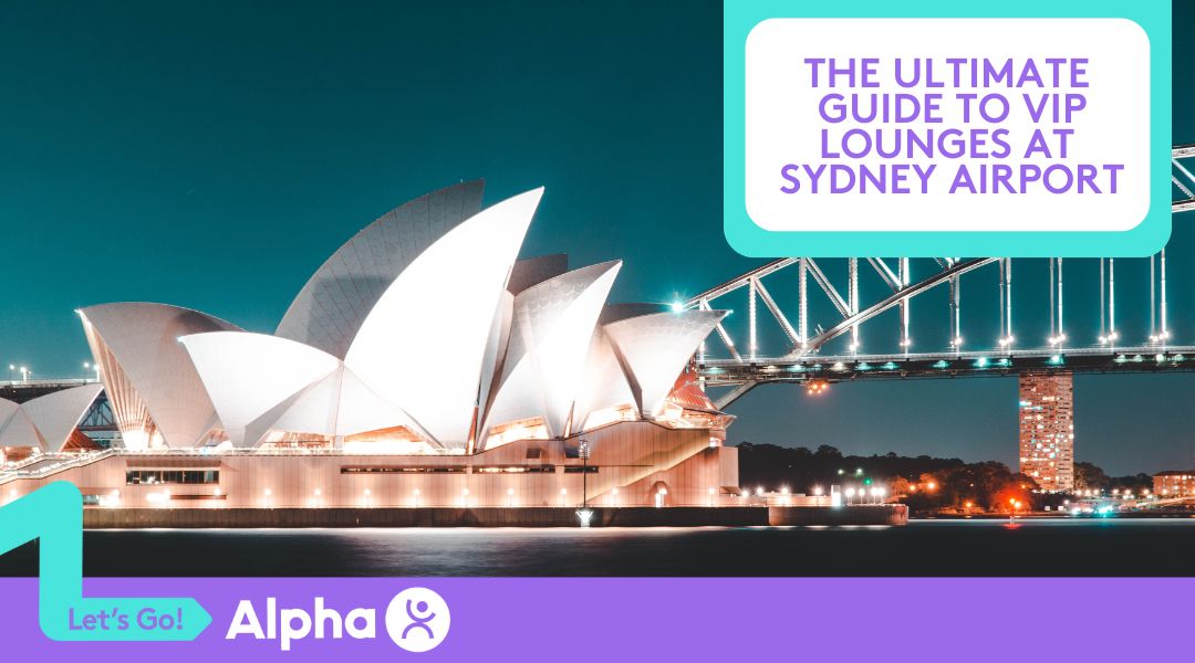 The Ultimate Guide to VIP Lounges at Sydney Airport - Blog