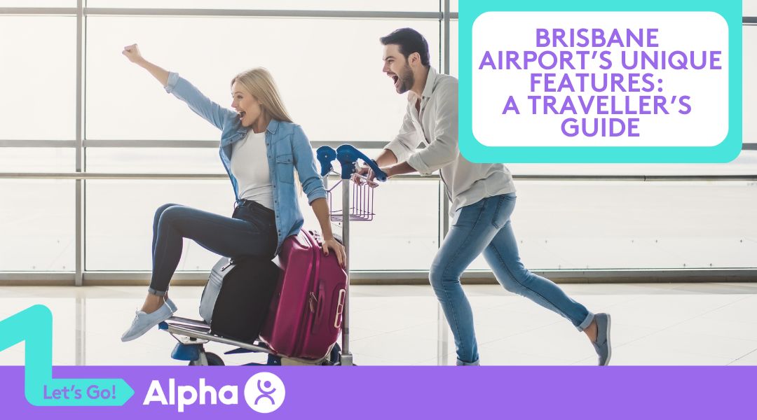 Brisbane Airport’s Unique Features A Traveller’s Guide - Blog