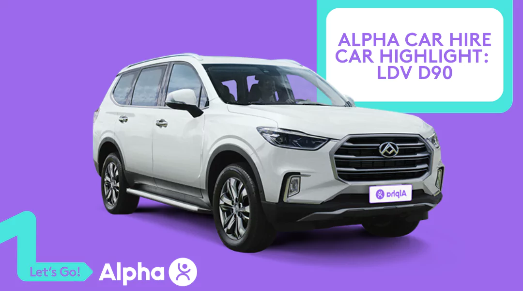 Alpha Car Hire Car Highlight LDV D90 - Blog