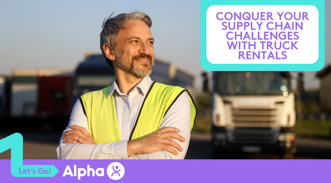 Conquer Your Supply Chain Challenges with Truck Rentals - Blog
