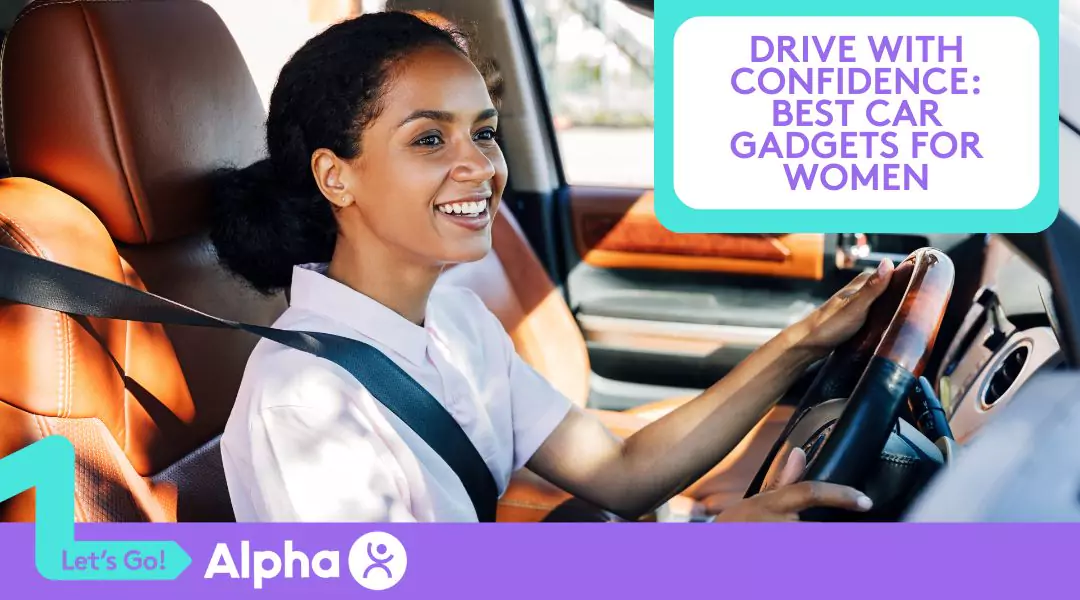Drive with Confidence Best Car Gadgets for Women - Blog
