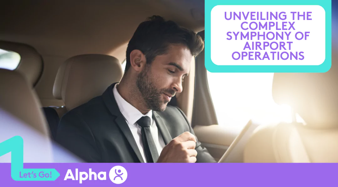 Unveiling the Complex Symphony of Airport Operations - Blog